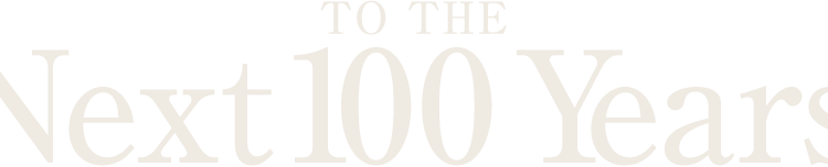 TO THE Next100Years